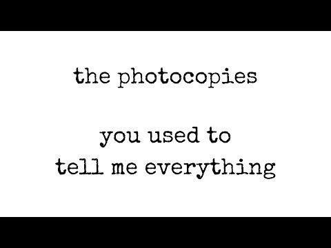The Photocopies - You Used To Tell Me Everything (lyric video)