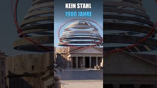 Die Kuppel des Pantheons hält ohne Stahl seit 1900 Jahren 🏛️