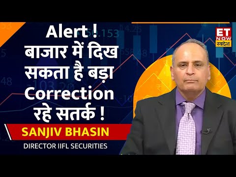 Sanjiv Bhasin ने Market पर दिया Outlook, आज किन Top Stocks में बनाए निवेश की रणनीति । ETNS