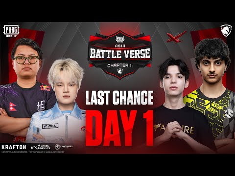 PUBGM BATTLE VERSE ASIA CHAPTER II | LAST CHANCE D1 | FT.  #IC #VPE #WEIBO #BTR #HORAA #GEEKAY