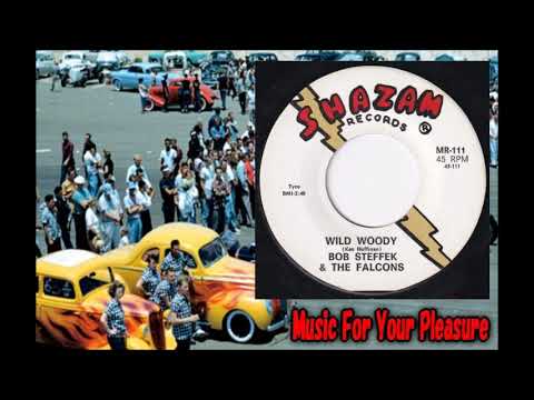 Bob Steffek & The Falcons - Wild Woody / Too Young For Love Texas Garage Hot Rod