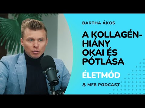 MFB Podcast – Beszélgetés Bartha Ákos élelmiszerbiológussal a kollagén hiányáról és pótlásáról