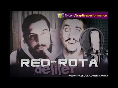 Red & Rota - Deliler