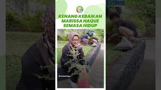 Kenang Kebaikan Marissa Haque semasa Hidupnya, Sang Anak Ungkap Mendiang Sering Bantu Sekitarnya