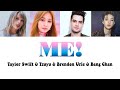 ME! - Taylor Swift & Tzuyu (TWICE), Brendon Urie, Bang Chan (Stray Kids)(Color Coded Lyrics)