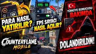 PARA NASIL YATIRILIR | FPS SAYACI AÇMA | SUNUCU BAKIMI | DESTEK | COUNTER FLAME 
