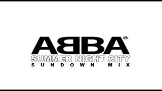 Abba // Summer Night City (Sundown Mix)