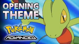 Pokémon Advanced | Opening Theme