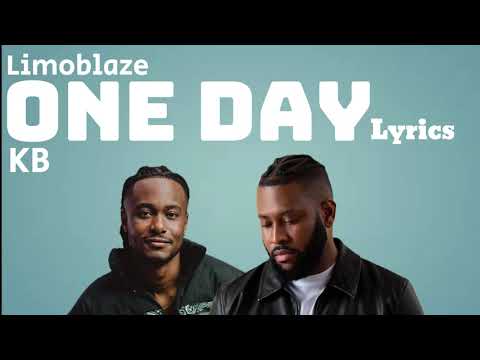 Limoblaze, KB - One Day (lyric video)