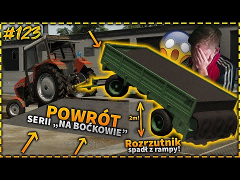 ✔ NA BOĆKOWIE #123 |FS19|🔥POWRÓT SERII NA KANAŁ!🚜MIETEK SPADŁ ROZRZUTNIKIEM Z RAMPY!🤕ROZWALIŁ..?😱