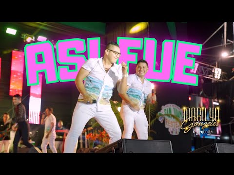 Marilya Gonzales y Orquesta - ASI FUE