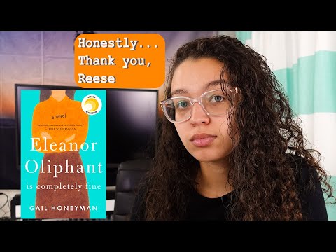 Eleanor Oliphant is Completely Fine By Gail Honeyman is a great choice and changed my perspective