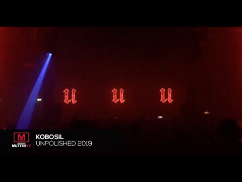 KOBOSIL @ UNPOLISHED 2019