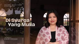 Download lagu Di Syurga Yang Mulia – Janji Kekal Tuhan & Kasih Yang Tidak Terputus mp3