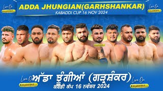 Adda Jhungian (Garhshankar) Kabaddi Cup 16 Nov 2024