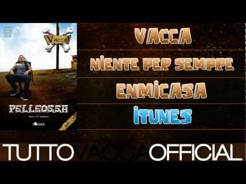 Vacca Feat Enmicasa - Niente Per Sempre (ITUNES)