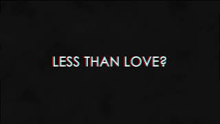 The FIREARMS || Less Than Love (Official Lyric Video)