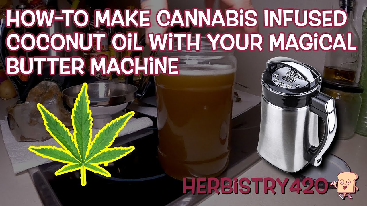 Cannabis Infused Coconut Oil Magical Butter Machine 3 Tips