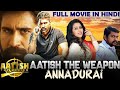 Aatish The Weapon Annadurai 2020 New South Hindi Dubbed Full Movie Hd Vijay Antony Diana Jewel Mary