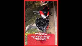 Download lagu Aksi ‘Wheelie’ Berakhir Tragedi, Remaja 15 Tahun Maut: #MGFlash mp3 Download lagu Aksi ‘Wheelie’ Berakhir Tragedi, Remaja 15 Tahun Maut: #MGFlash mp3