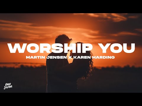 Martin Jensen x Karen Harding - Worship You