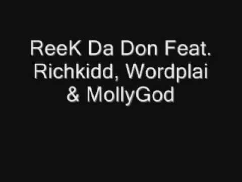 Reek Da Don Featuring Richkidd, Wordplay & MollyGod - ( Leanin & Smokin )