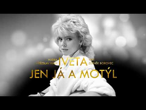 Jen já a motýl - Iveta Bartošová
