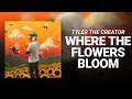 Where This Flower Blooms Feat Frank Ocean Tyler The Creator