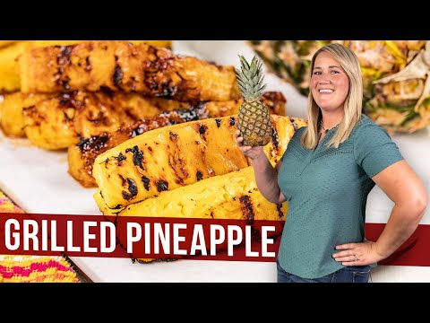 Grilled Pineapple 3 Ways