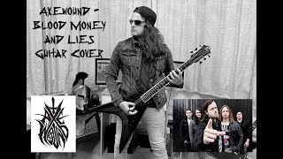 Axewound - Blood Money and Lies (Guitar Cover)