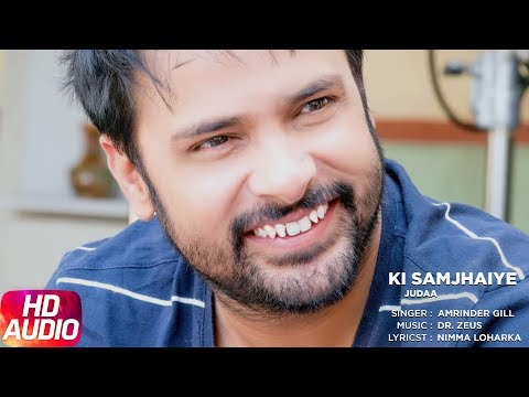 Ki Samjhaiye (Full Audio) — watch video