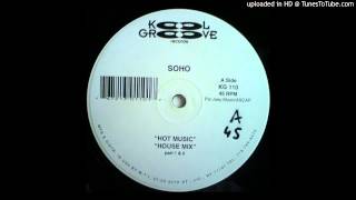 Soho - Hot Music (House Mix Pt. 2)