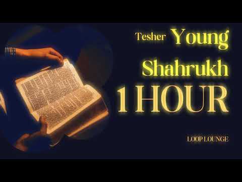 young shahrukh - tesher (slowed ) 1 hour