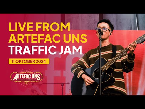 Traffic Jam Live at Closing Ceremony ARTEFAC UNS 2024