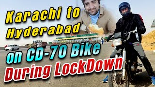 Karachi to Hyderabad    On 70cc Bike During Lockdo