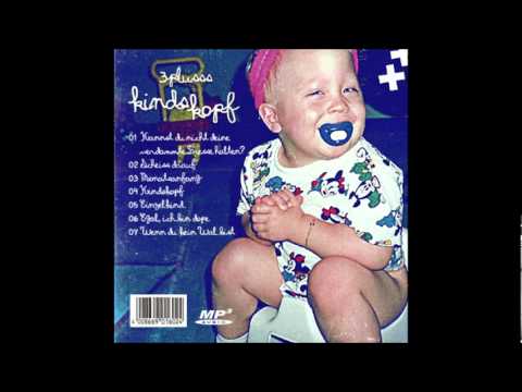 3Plusss feat. Sorgenkind - Einzelkind (Kindskopf EP 2012)