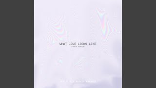 What Love Looks Like (Studio Version)