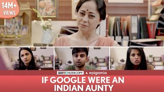 FilterCopy | If Google Were an Indian Aunty | Ft Sheeba Chadha, Akash Deep, Madhu &amp; Nayana