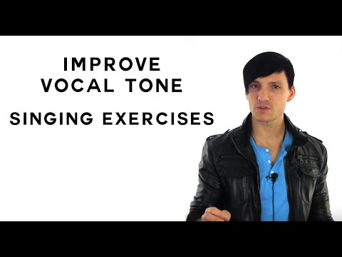 Singing Exercises To Improve Vocal Tone - Exercises To Help Develop Vocal Tone