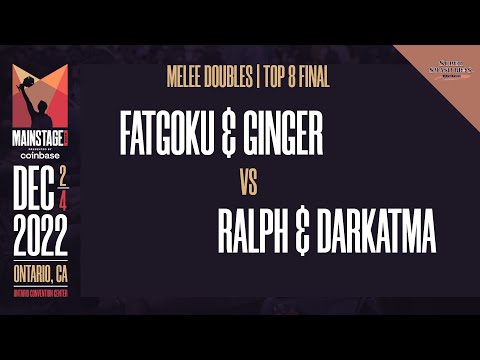 FatGoku / Ginger vs Ralph / Darkatma - Melee Doubles Top 8 Grand Finals - Mainstage 2022