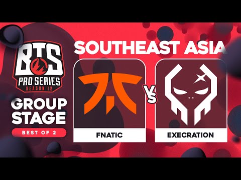Fnatic vs Execration Game 2 - BTS Pro Series 12 SEA: Groups w/ T-Panda & hairy_freak