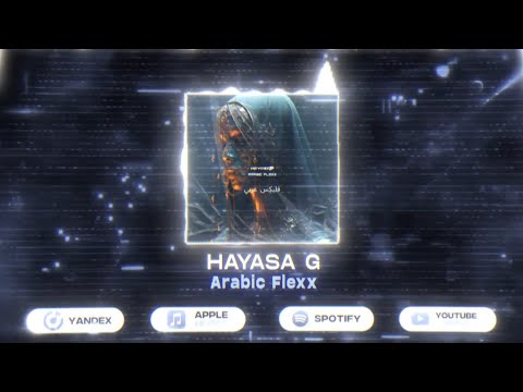 HAYASA G - Arabic Flexx