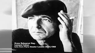 Dress Rehearsal Rag – Leonard Cohen Live from Paris theater London 20.03.1968