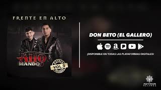 Don Beto (El Gallero) Music Video