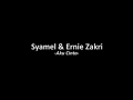 Syamel ft Ernie Zakri - Aku Cinta (Lirik)