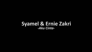 Download lagu Syamel ft Ernie Zakri - Aku Cinta (Lirik) mp3 Download lagu Syamel ft Ernie Zakri - Aku Cinta (Lirik) mp3