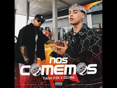 Tiago PZK x Ozuna "Nos Comemos"