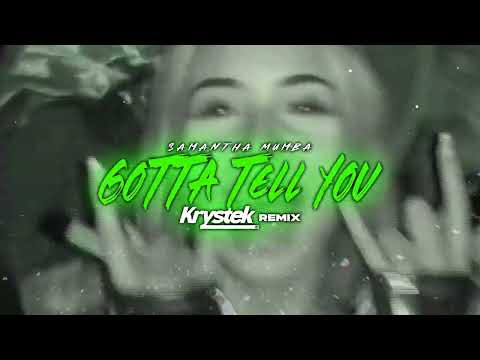 Samantha Mumba - Gotta Tell You [Krystek Remix]