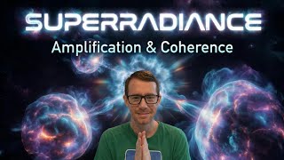 SUPERRADIANCE - Amplification of Energy