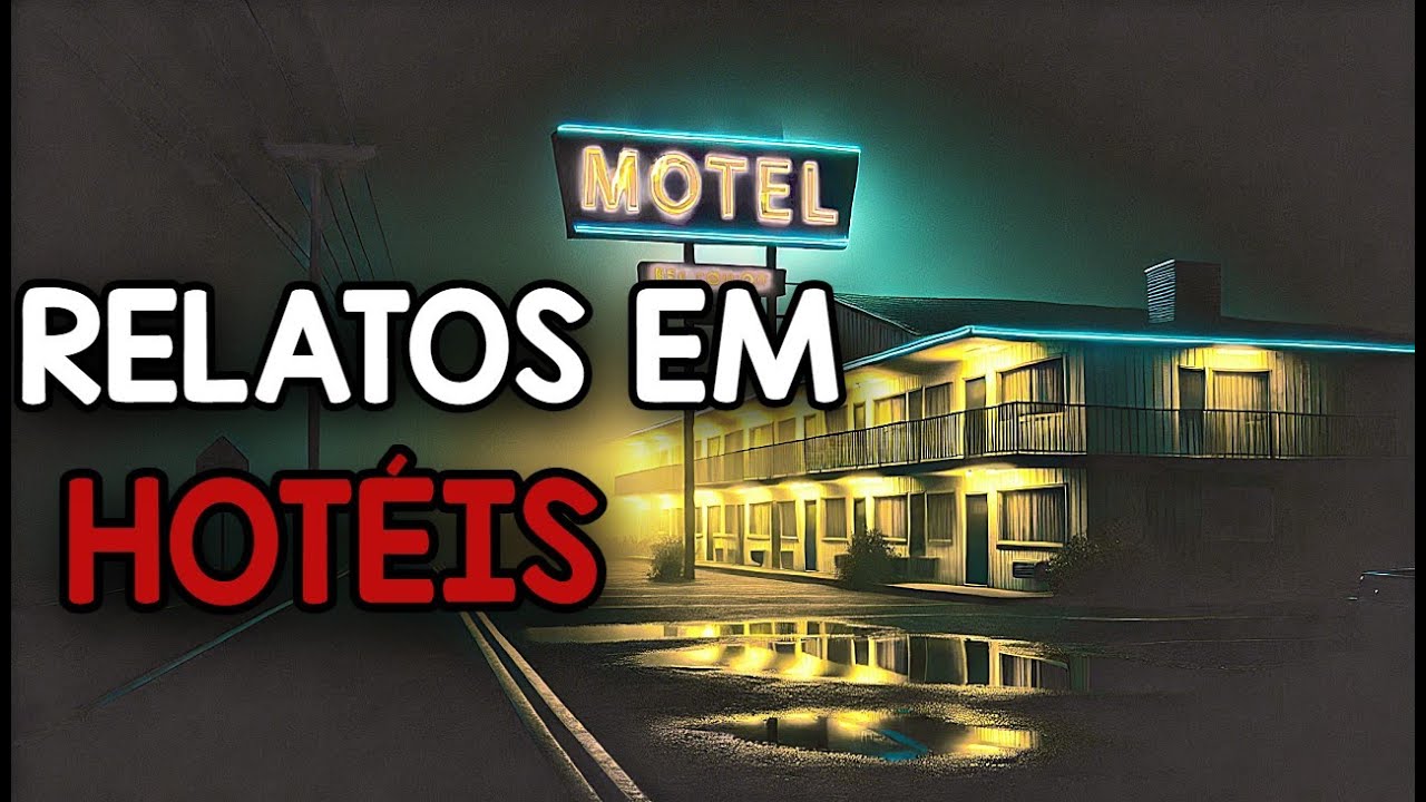 3 Relatos EM HOTÉIS Assustadores - RELATOS REAIS